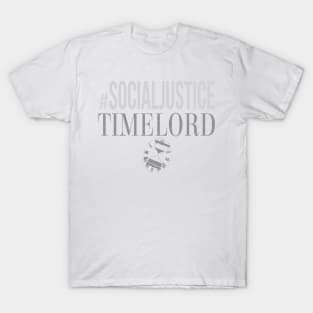 #SocialJustice Timelord - Hashtag for the Resistance T-Shirt